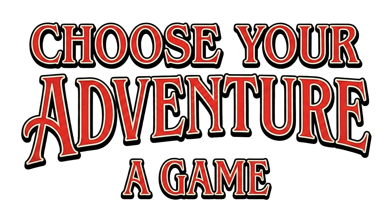 Choose Your Adventure